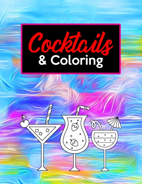 Cocktails & Coloring