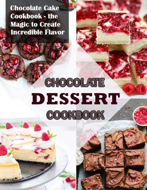 Chocolate Dessert Cookbook