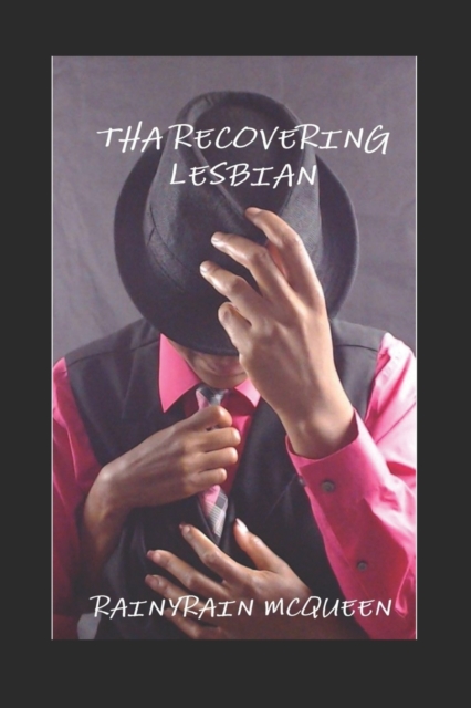 Tha Recovering Lesbian