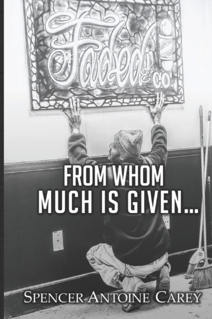 From Whom Much Is Given...
