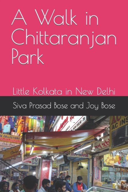 A Walk in Chittaranjan Park