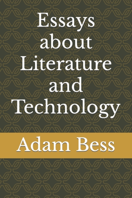 Essays about Literature and Technology