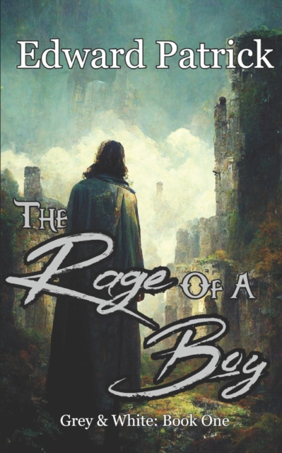 The Rage of a Boy