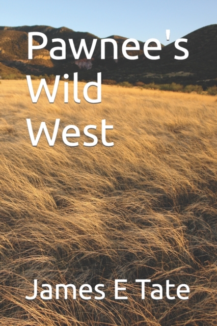 Pawnee's Wild West