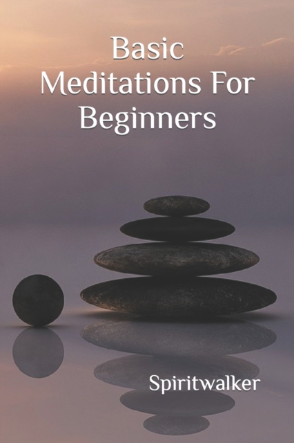 Basic Meditations For Beginners