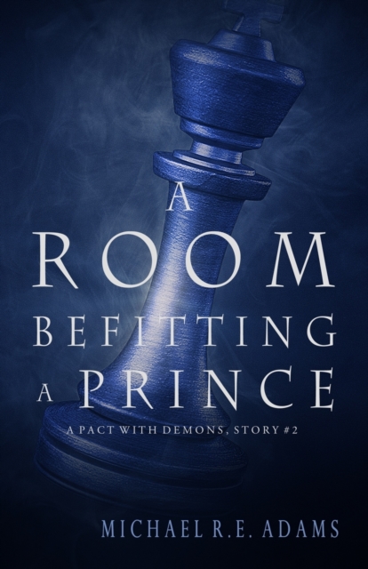 A Room Befitting a Prince (A Pact with Demons, Story #2)