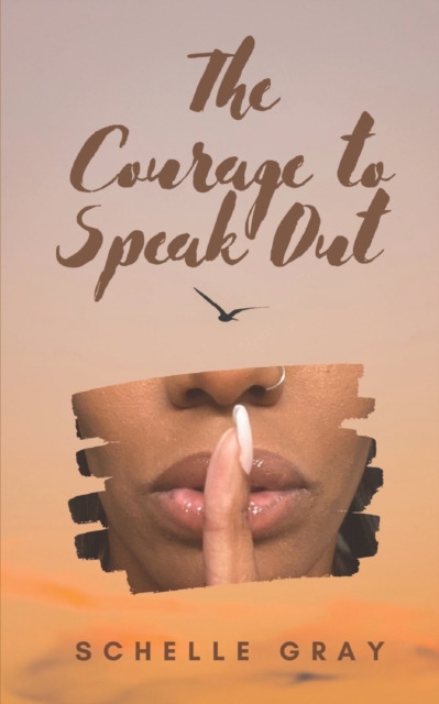 The Courage to Speak Out