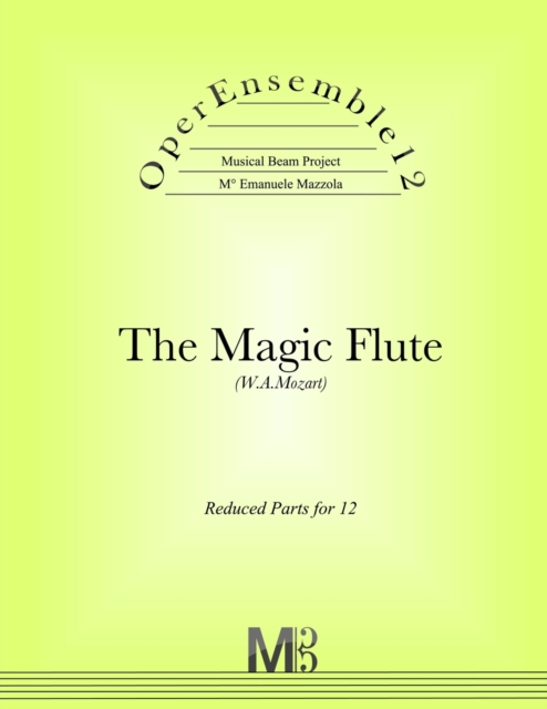 OperEnsemble12, The Magic Flute (W.A.Mozart)