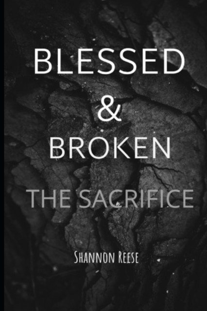 Blessed & Broken