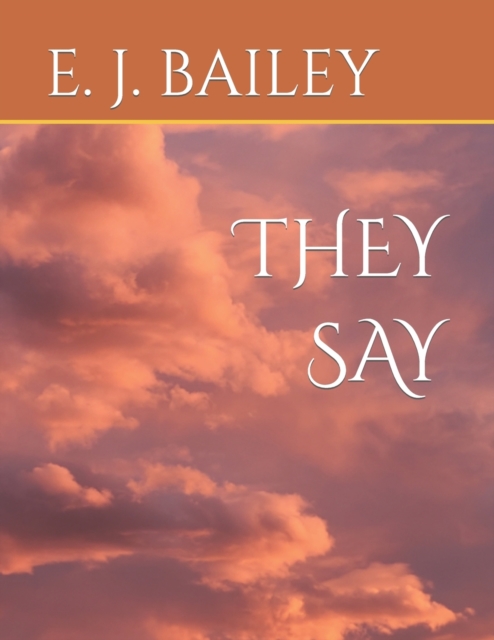 They Say