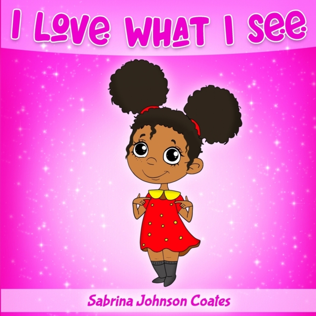 I Love What I See