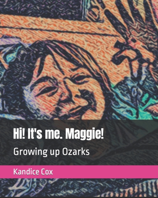 Hi! It's me. Maggie!