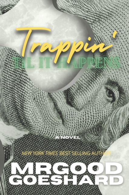 Trappin' Til It Happens