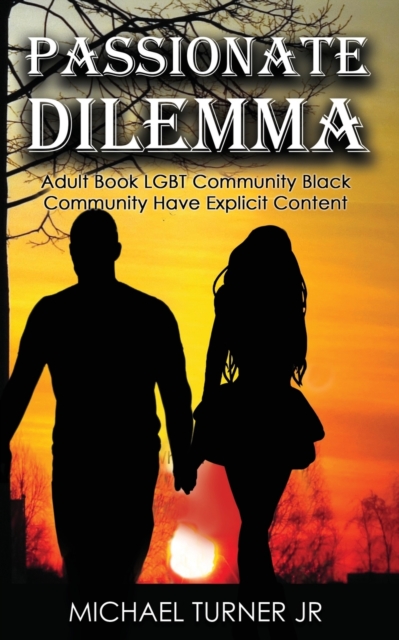 Passionate Dilemma