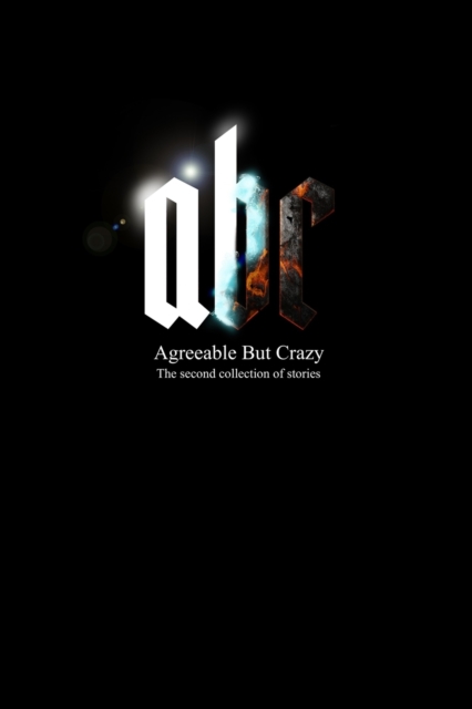 ABC - Agreeable But Crazy