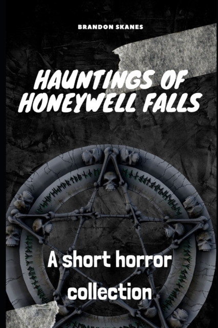 Hauntings of Honeywell Falls
