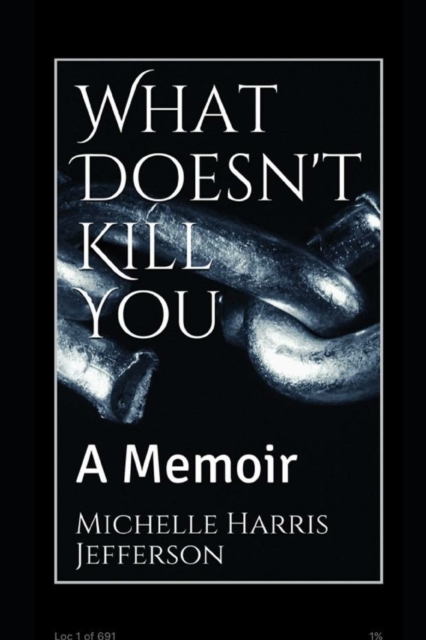 What Doesn't Kill You