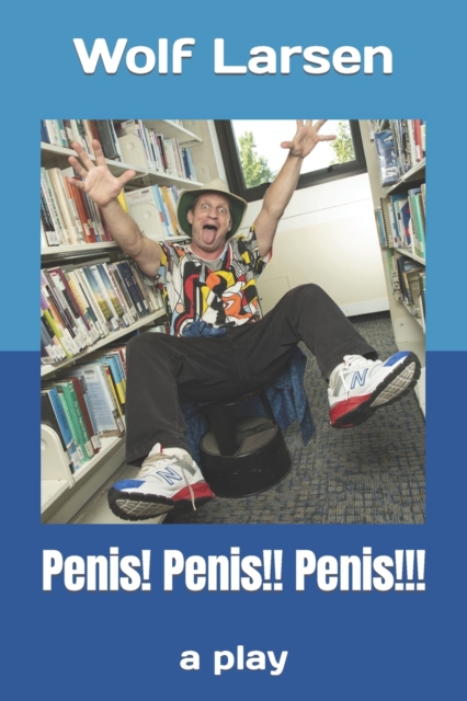 Penis! Penis!! Penis!!!