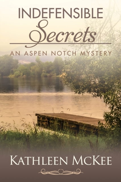 Indefensible Secrets