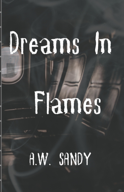 Dreams in Flames