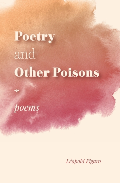 Poetry and Other Poisons