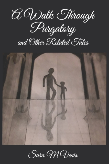 A Walk Through Purgatory