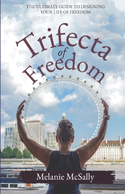 The Trifecta of Freedom