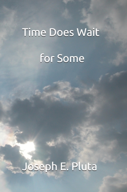 Time Does Wait for Some