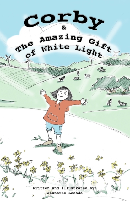 Corby and The Amazing Gift of White Light