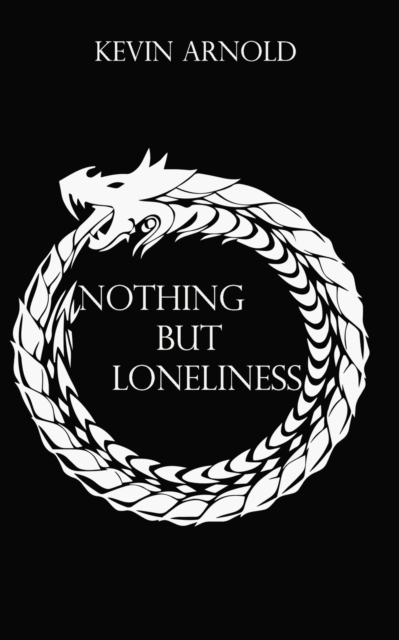 Nothing but loneliness