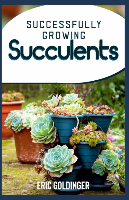 Successfully Growing Succulents