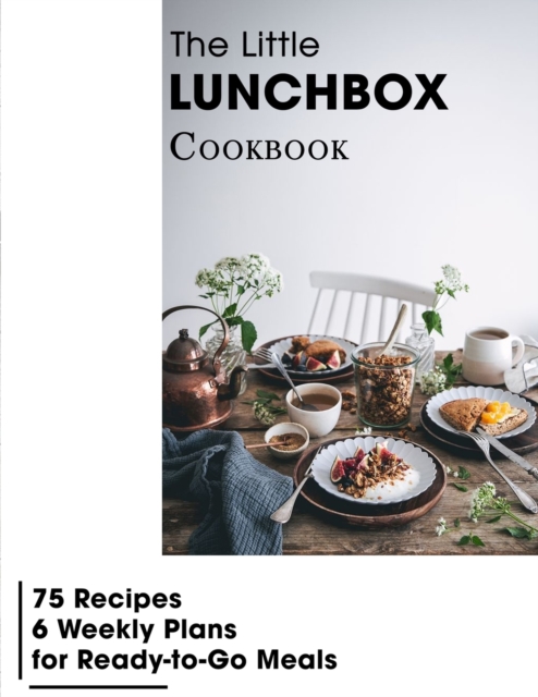 The Little Lunchbox Cookbook