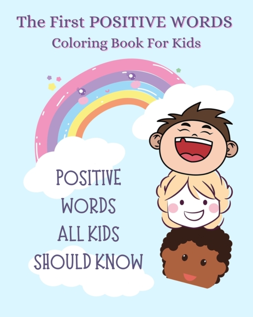 The First Positive Words Every Kids Should Know Coloring Book