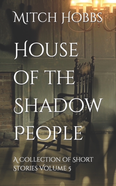 House of the Shadow People