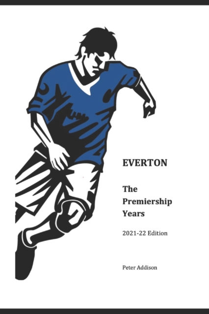 Everton - The Premiership Years