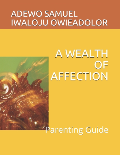 A Wealth of Affection