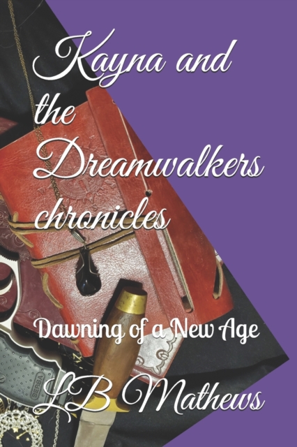 Kayna and the Dreamwalkers chronicles