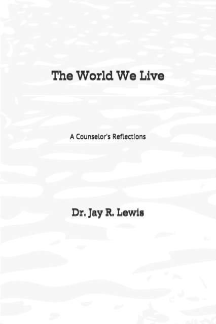 The World We Live