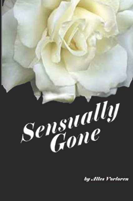 Sensually Gone
