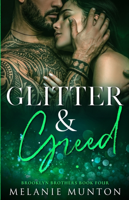 Glitter and Greed