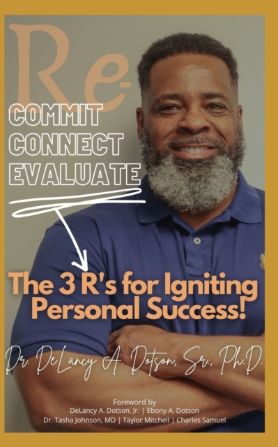 Re-Commit, Re-Connect, Re-Evaluate