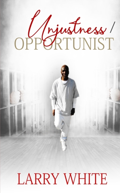 Unjustness/Opportunist