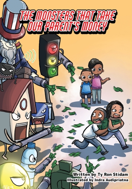 The Monsters That Take Our Parent's Money