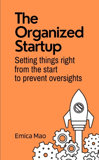 The Organized Startup