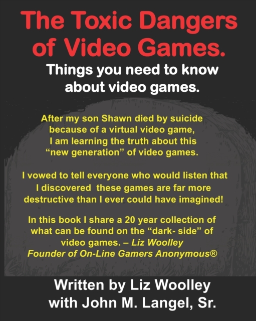 The Toxic Dangers of Video Games.