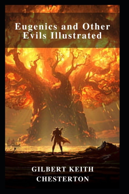 Eugenics and Other Evils Illustrated