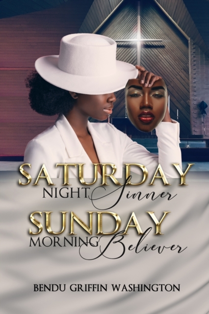 Saturday Night Sinner, Sunday Morning Believer
