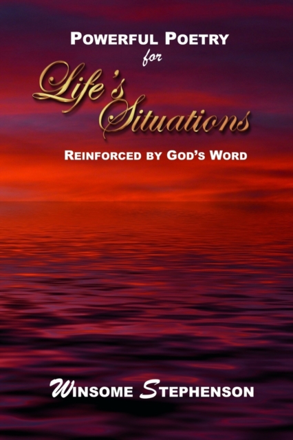 Powerful Poetry for Life's Situations