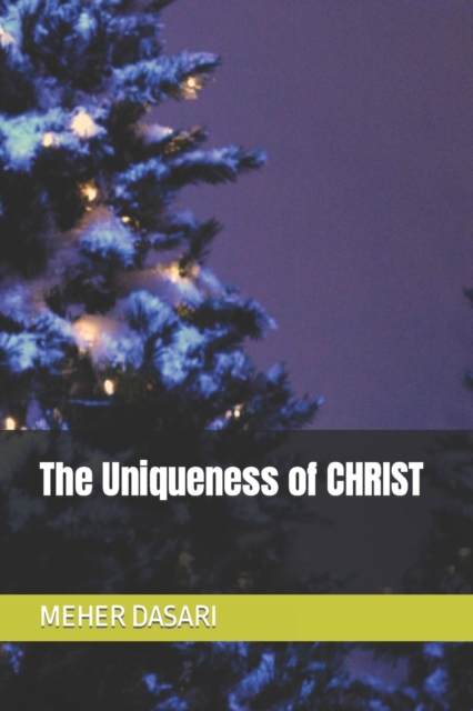 The Uniqueness of CHRIST