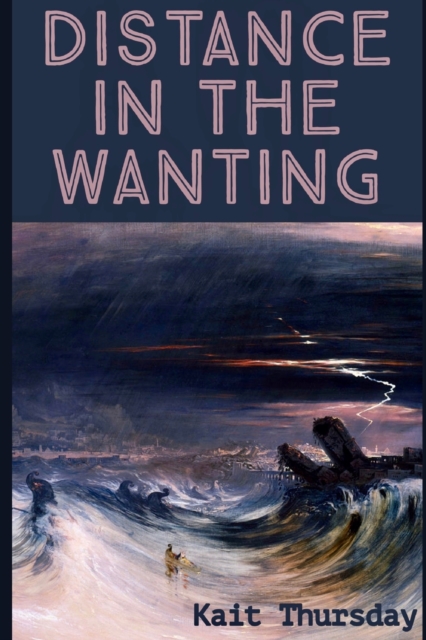 Distance in the Wanting